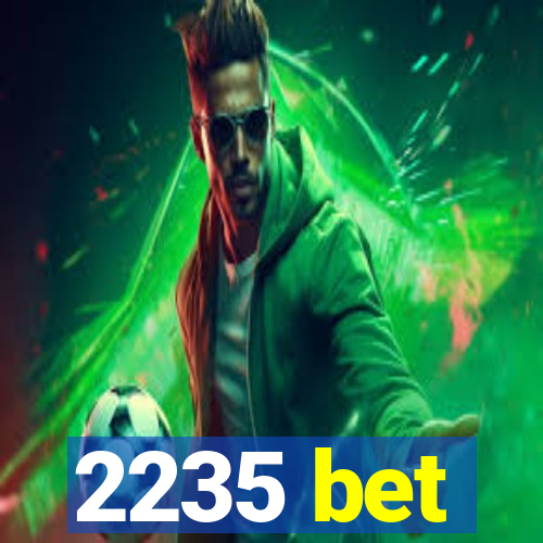 2235 bet